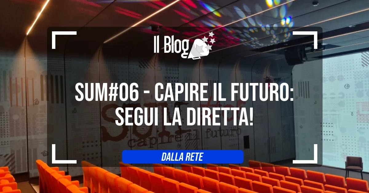 SUM#06 - Capire il Futuro: segui la diretta!